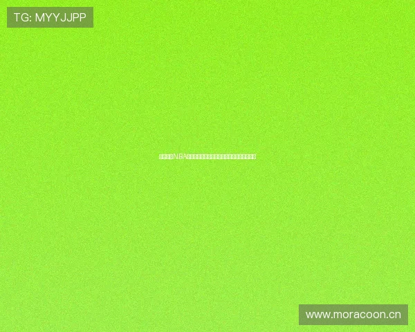 免费高清NBA直播观看平台推荐免费在线观看畅享精彩赛事 免费高清NBA直播观看平台推荐免费在线观看畅享精彩赛事